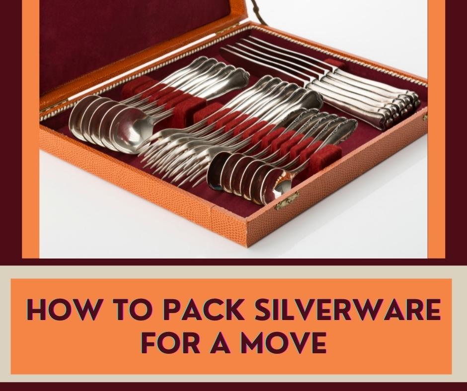 How To Pack Silverware For A Move
